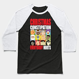 Christmas constipation Baseball T-Shirt